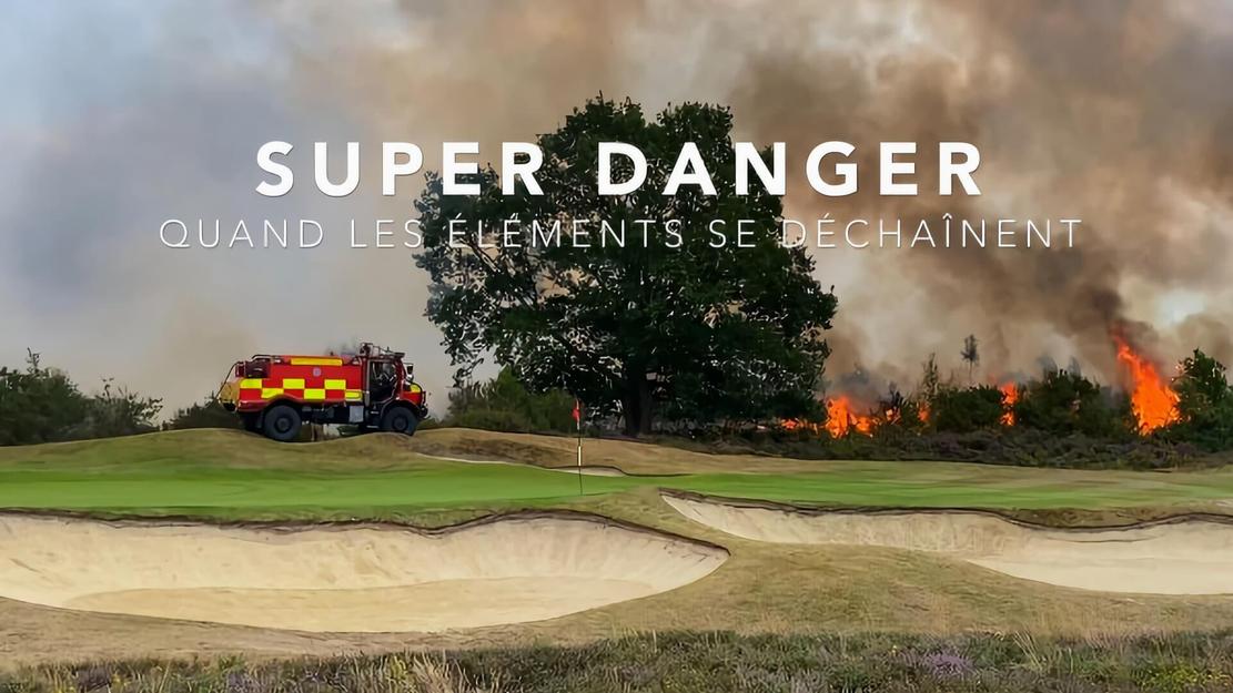 Super danger : quand les éléments se déchaînent 